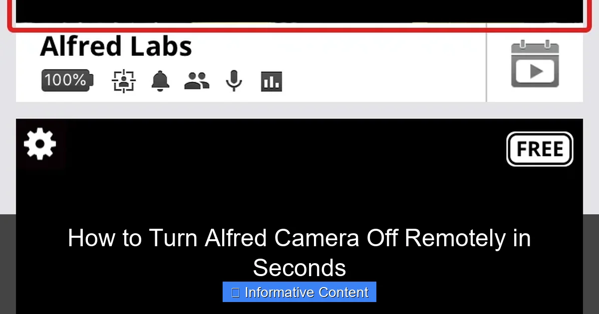 How to Turn Alfred Camera Off Remotely in Seconds