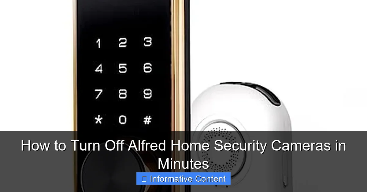 How to Turn Off Alfred Home Security Cameras in Minutes