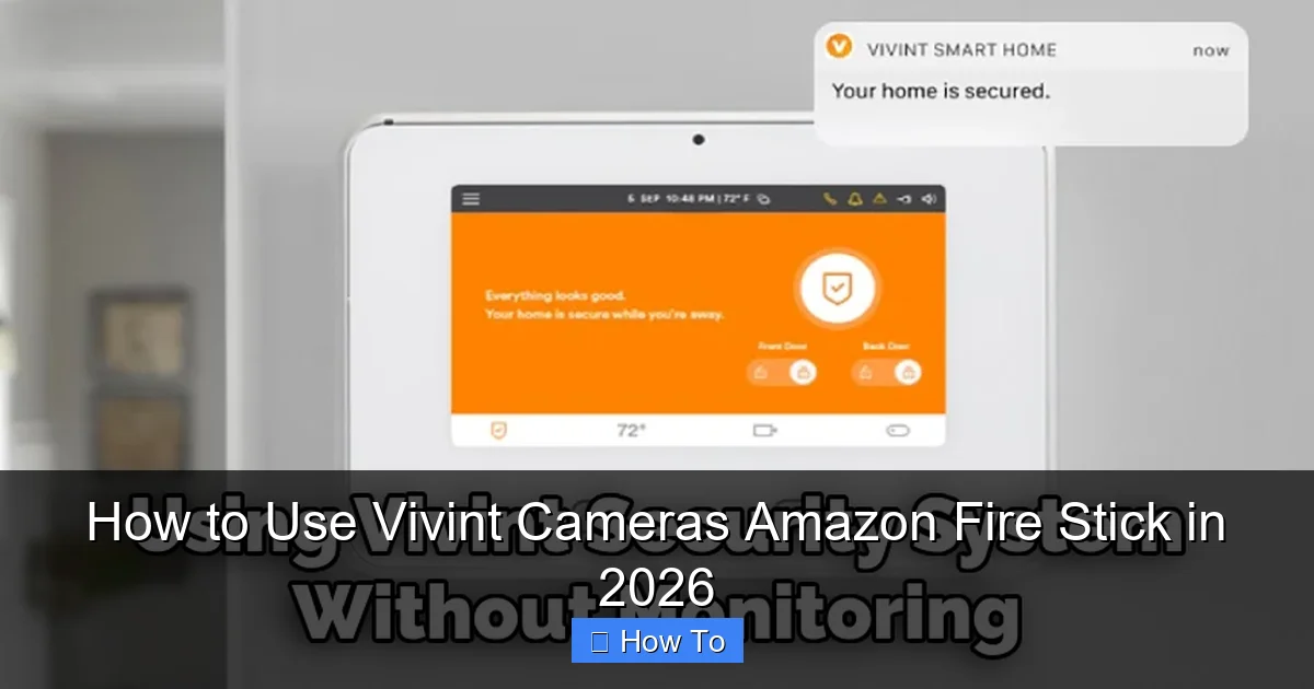 How to Use Vivint Cameras Amazon Fire Stick in 2026