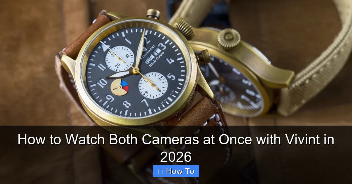 How to Watch Both Cameras at Once with Vivint in 2026