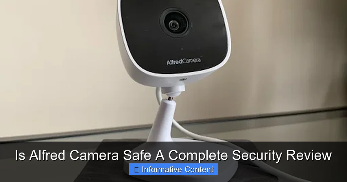 Is Alfred Camera Safe A Complete Security Review