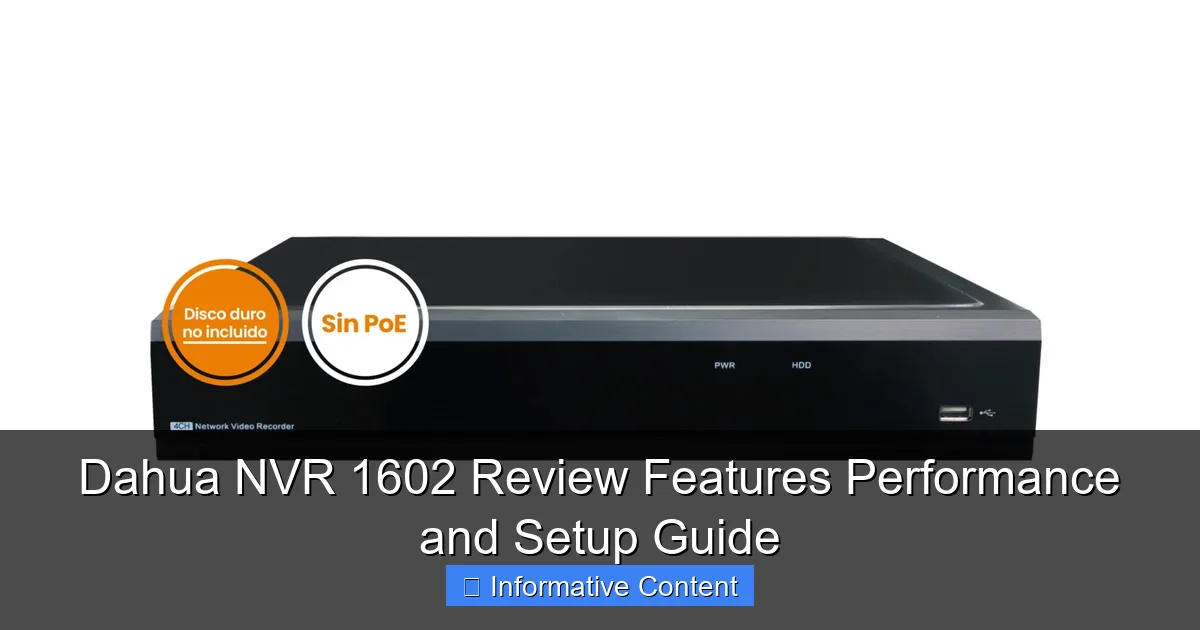 Dahua NVR 1602 Review Features Performance and Setup Guide