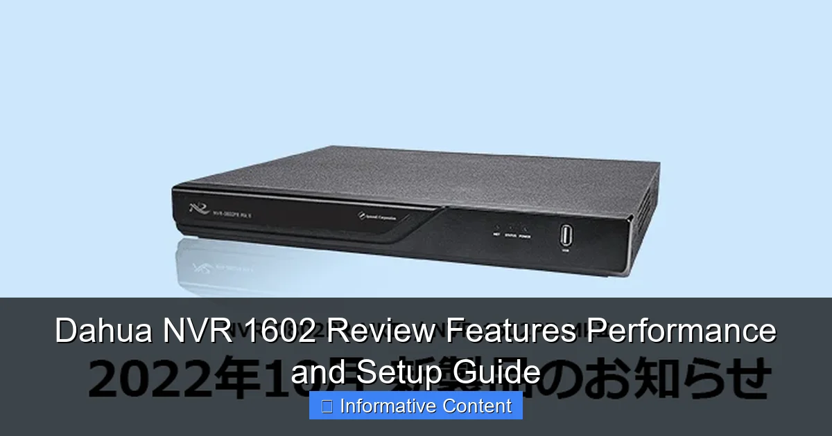 Dahua NVR 1602 Review Features Performance and Setup Guide