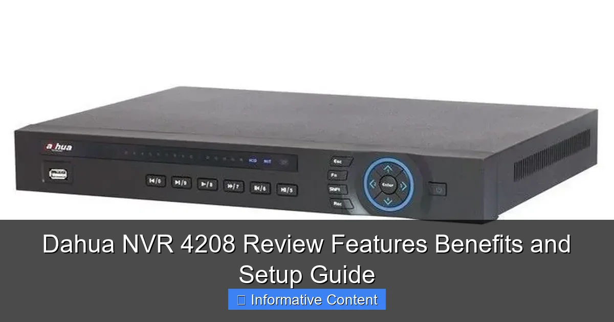 Dahua NVR 4208 Review Features Benefits and Setup Guide