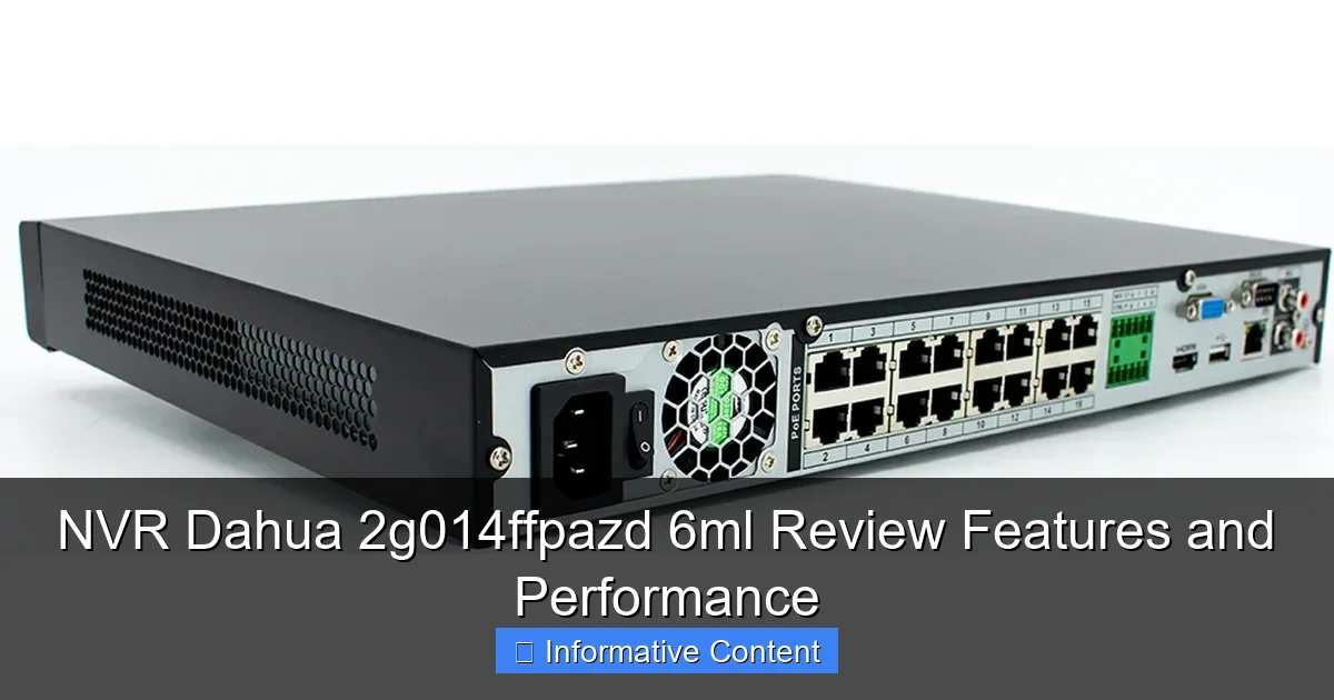NVR Dahua 2g014ffpazd 6ml Review Features and Performance