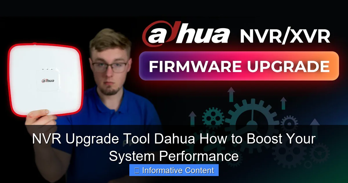 NVR Upgrade Tool Dahua How to Boost Your System Performance