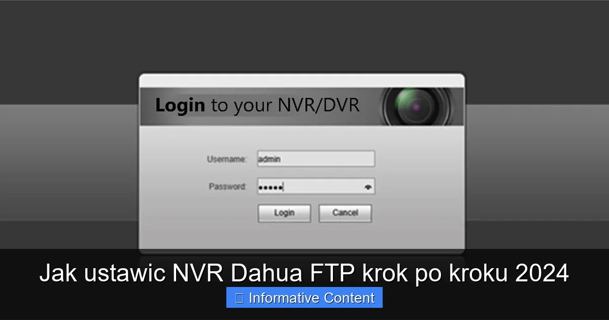 Jak ustawic NVR Dahua FTP krok po kroku 2024