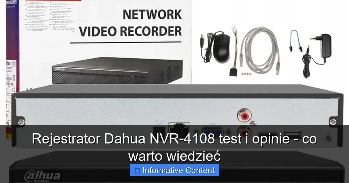 Rejestrator Dahua NVR-4108 test i opinie - co warto wiedzieć