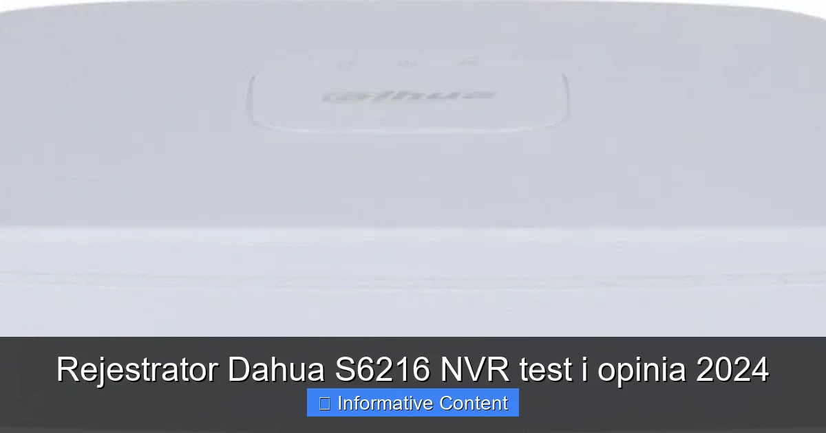 Rejestrator Dahua S6216 NVR test i opinia 2024