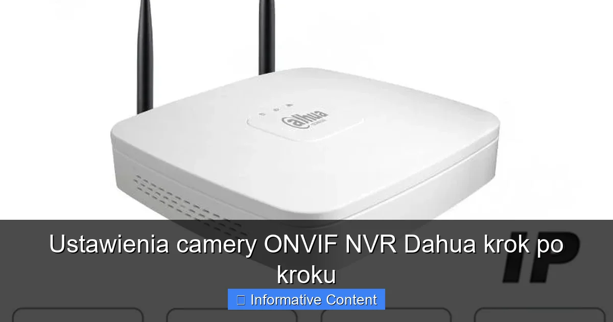 Ustawienia camery ONVIF NVR Dahua krok po kroku