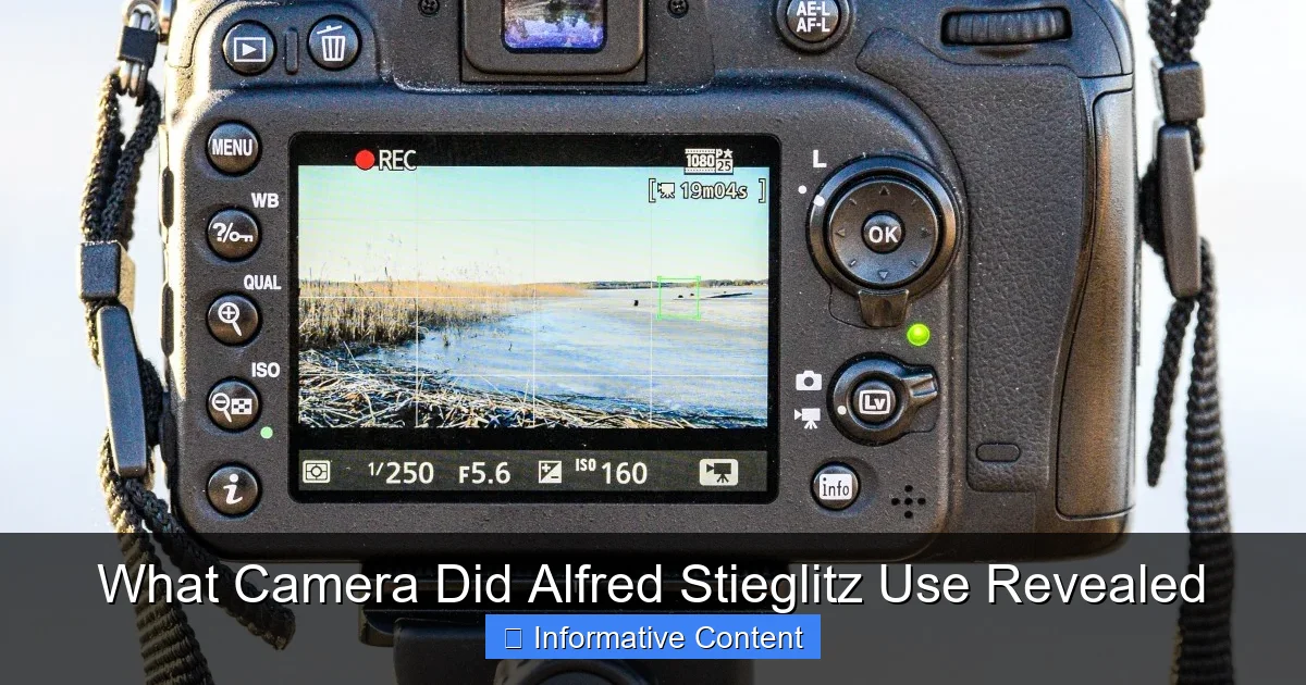 What Camera Did Alfred Stieglitz Use Revealed