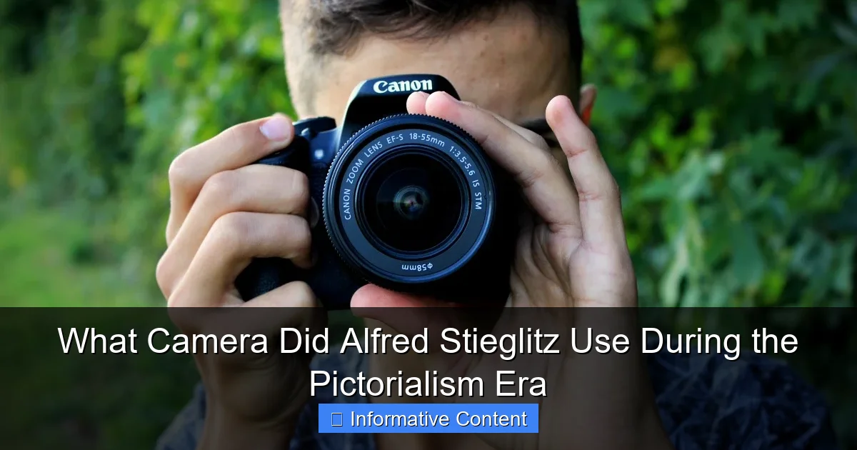 What Camera Did Alfred Stieglitz Use During the Pictorialism Era