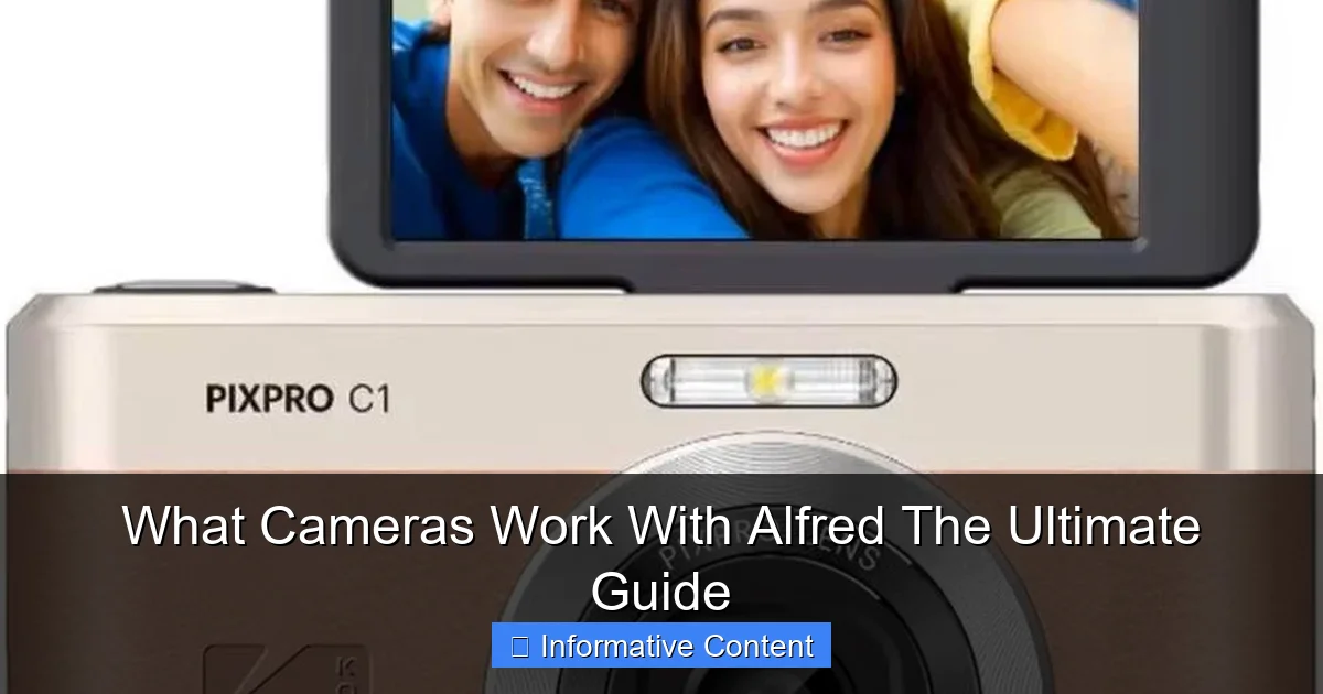 What Cameras Work With Alfred The Ultimate Guide