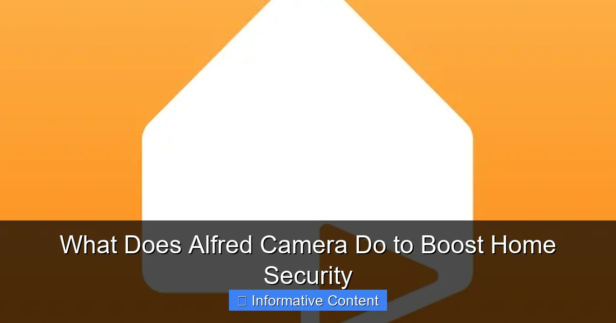 What Does Alfred Camera Do to Boost Home Security