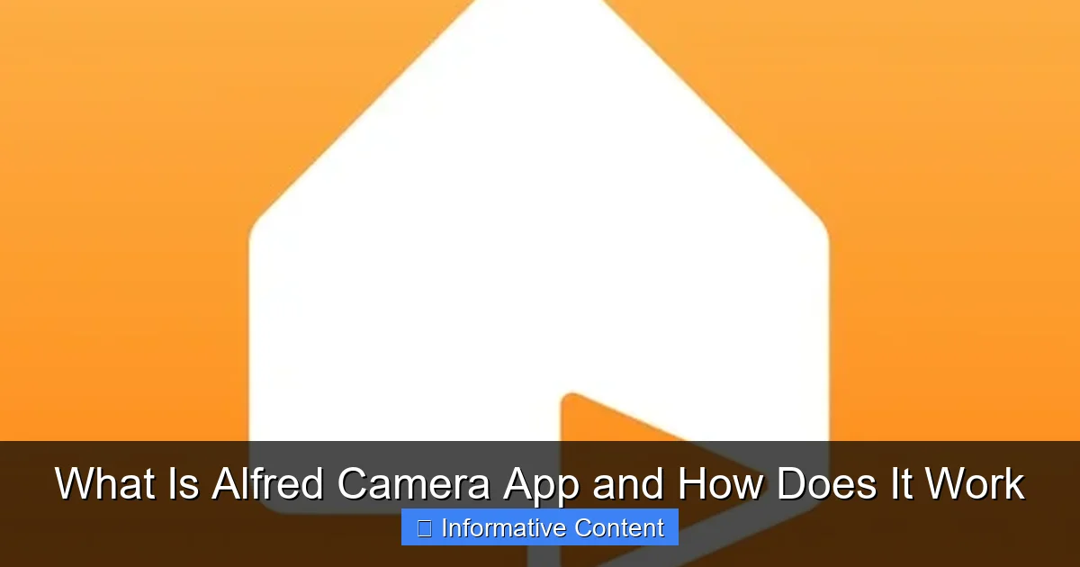 What Is Alfred Camera App and How Does It Work