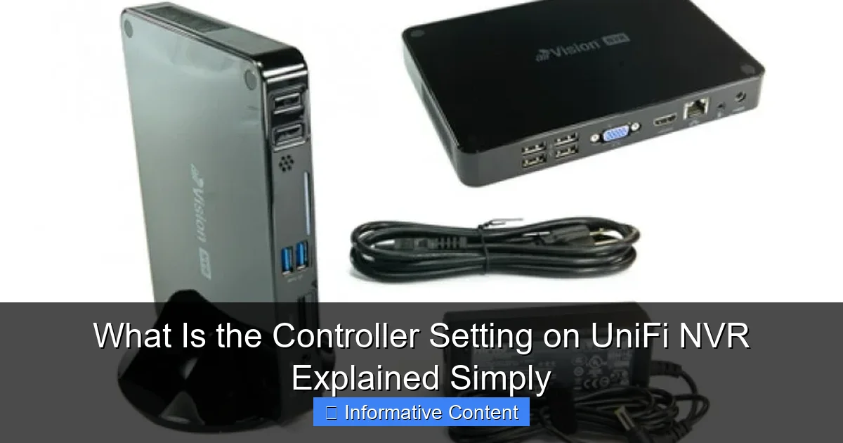 What Is the Controller Setting on UniFi NVR Explained Simply