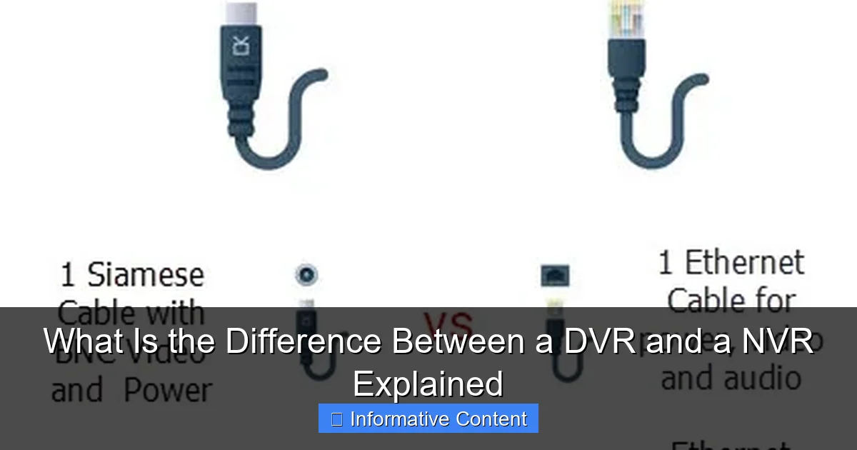 What Is the Difference Between a DVR and a NVR Explained