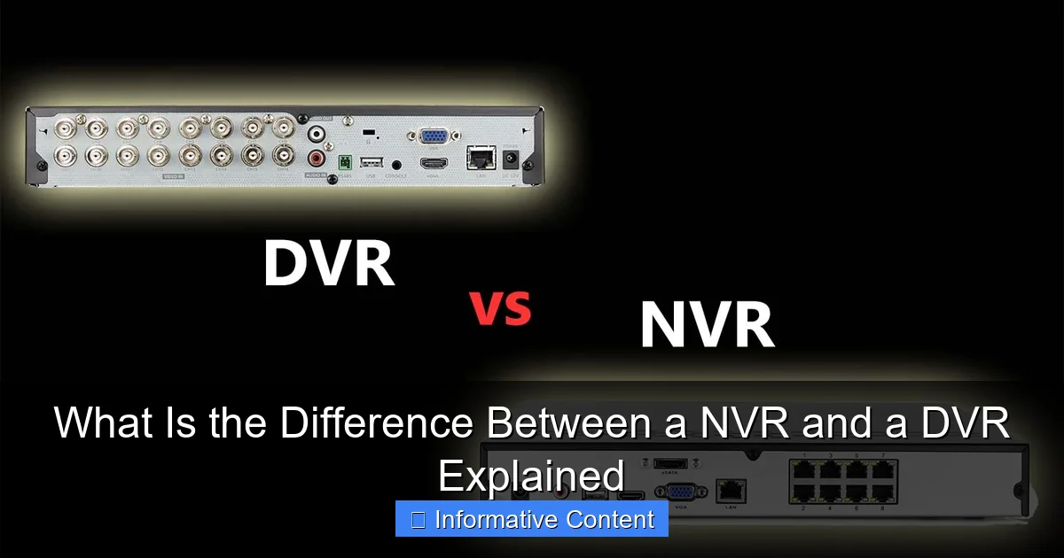 What Is the Difference Between a NVR and a DVR Explained