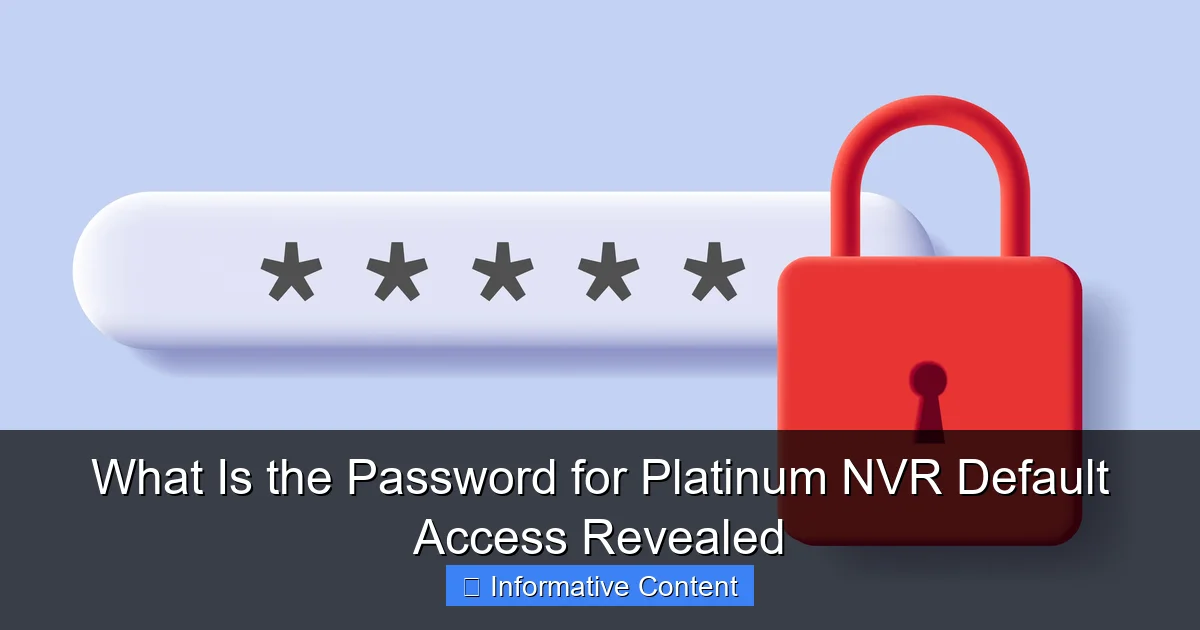 What Is the Password for Platinum NVR Default Access Revealed