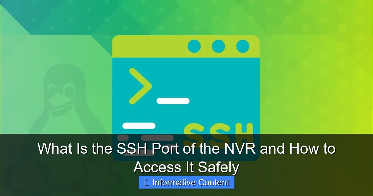 What Is the SSH Port of the NVR and How to Access It Safely