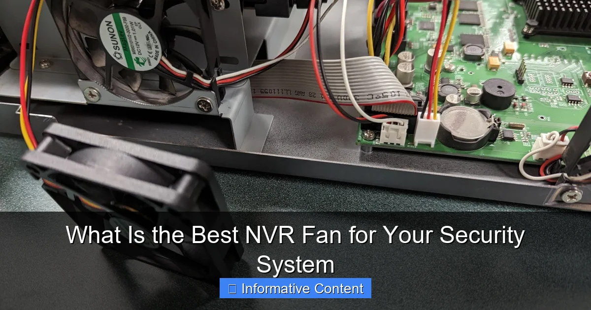 What Is the Best NVR Fan for Your Security System