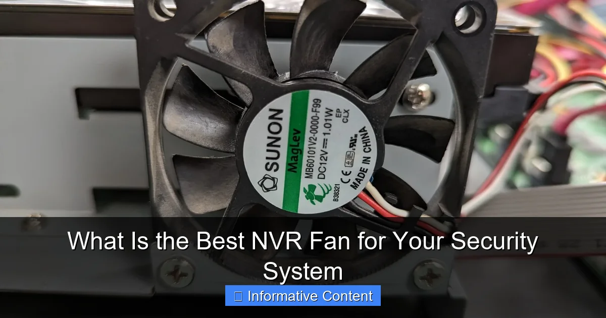 What Is the Best NVR Fan for Your Security System