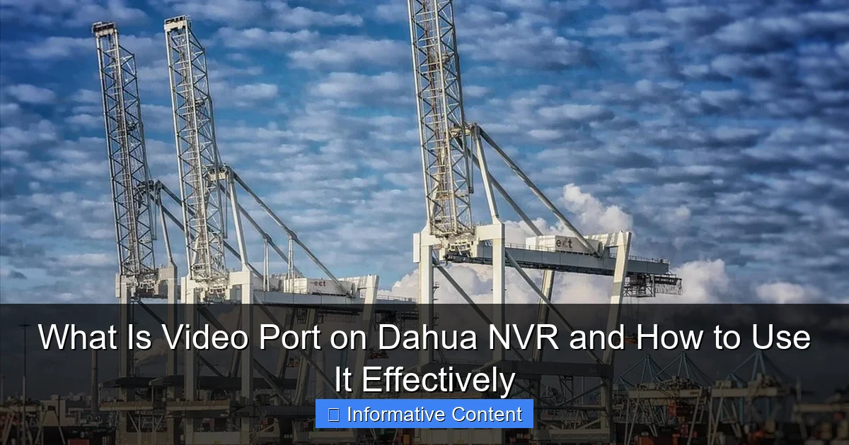 What Is Video Port on Dahua NVR and How to Use It Effectively