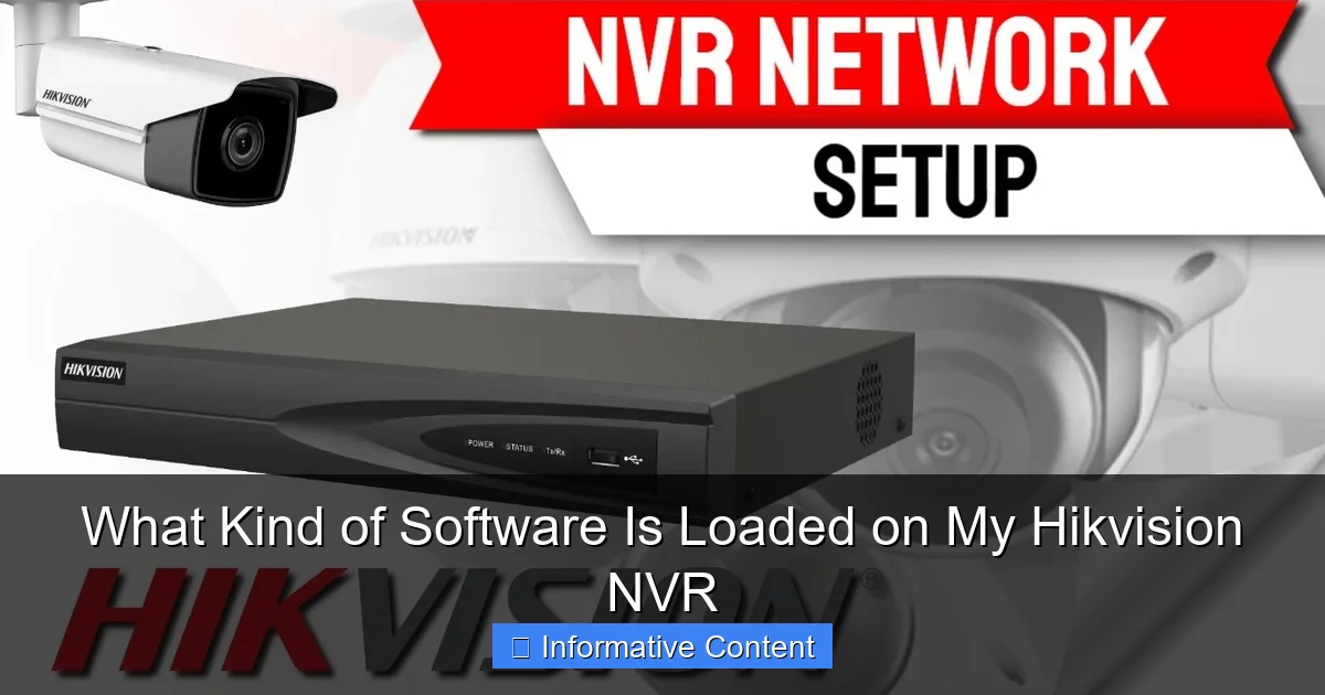 What Kind of Software Is Loaded on My Hikvision NVR