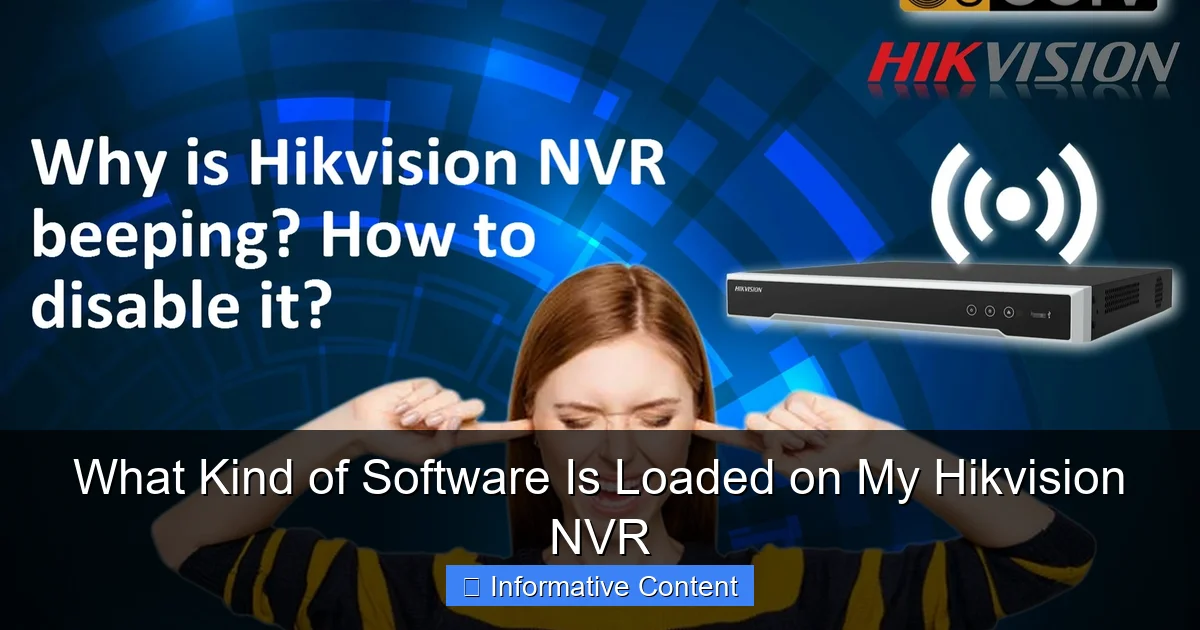 What Kind of Software Is Loaded on My Hikvision NVR