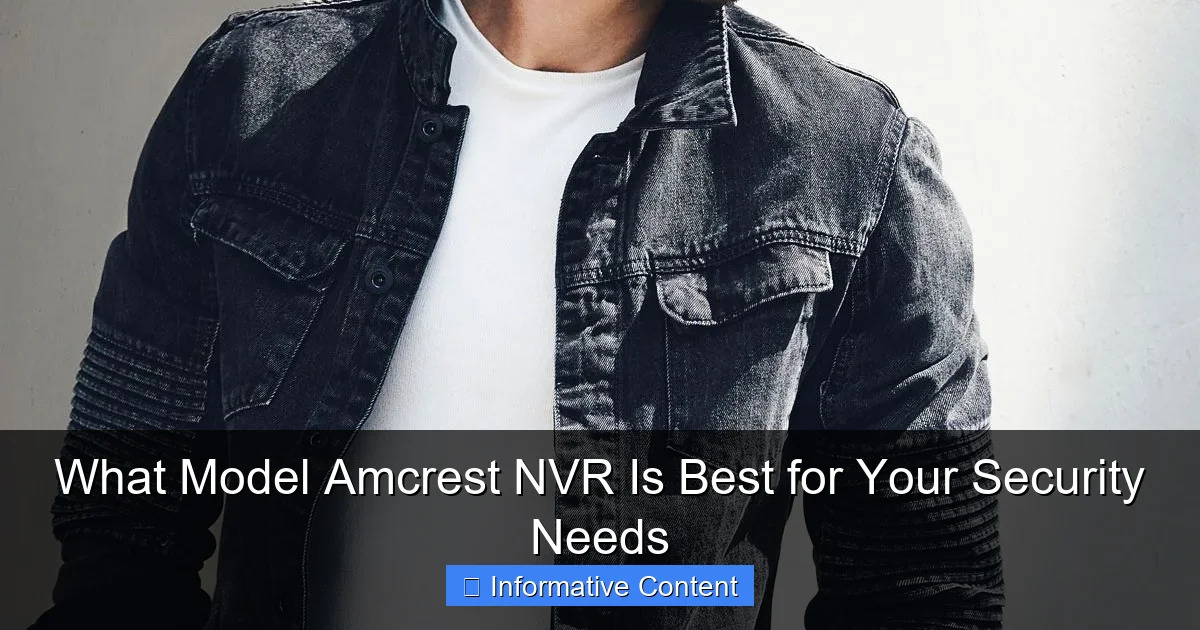 What Model Amcrest NVR Is Best for Your Security Needs