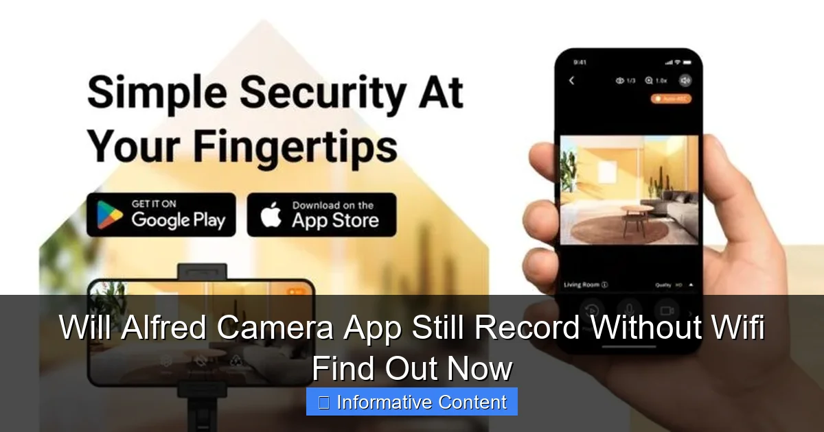 Will Alfred Camera App Still Record Without Wifi Find Out Now
