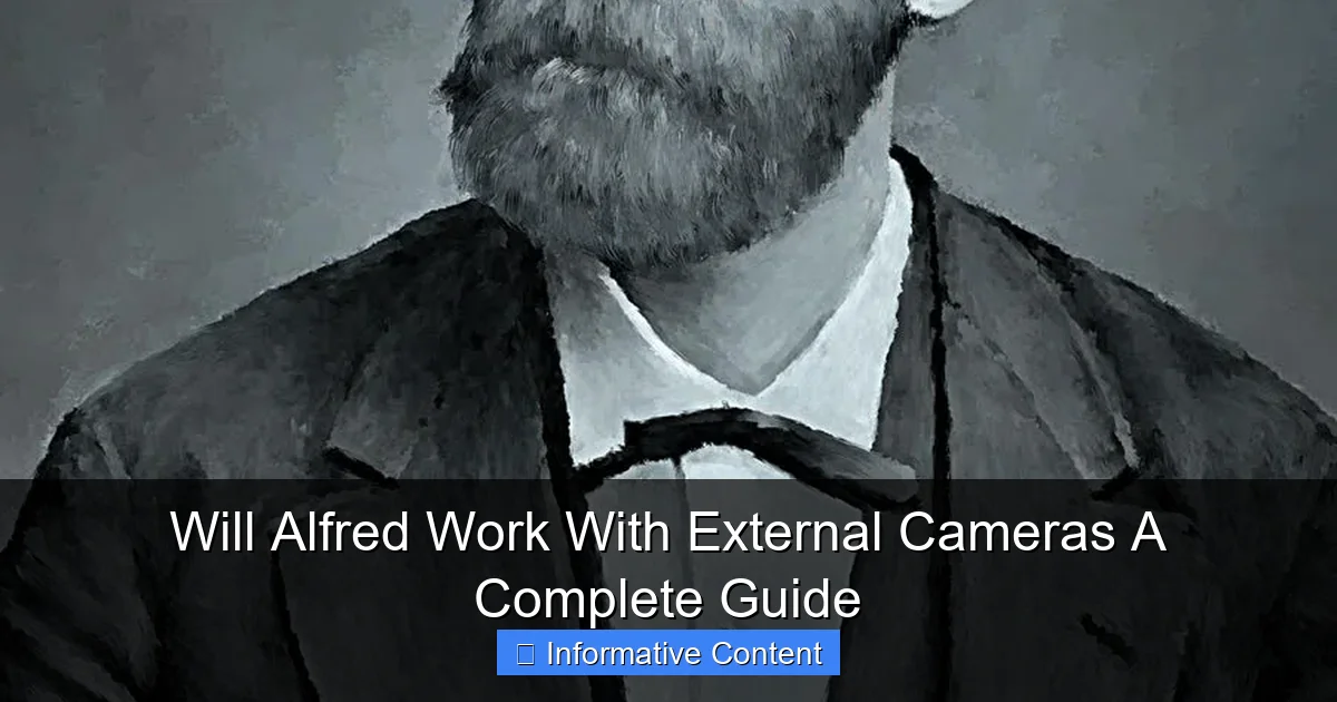 Will Alfred Work With External Cameras A Complete Guide