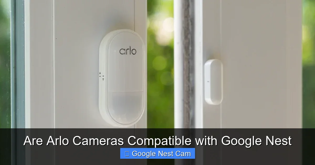 Are Arlo Cameras Compatible with Google Nest
