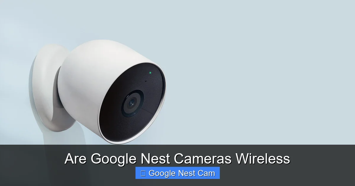 Are Google Nest Cameras Wireless