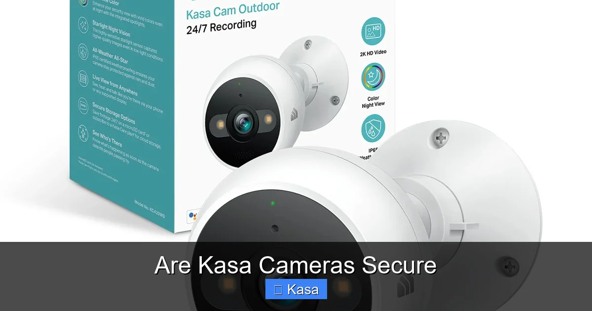 Are Kasa Cameras Secure