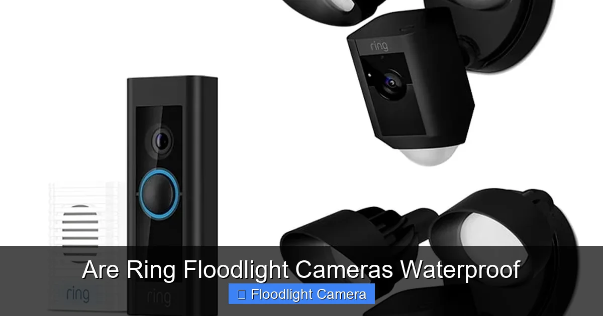 Are Ring Floodlight Cameras Waterproof
