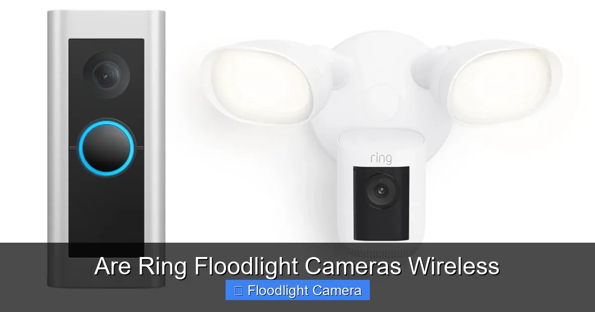 Are Ring Floodlight Cameras Wireless