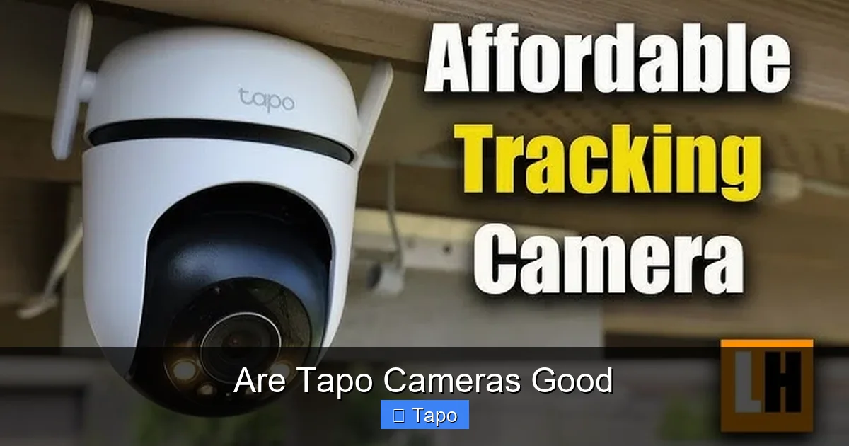 Are Tapo Cameras Good
