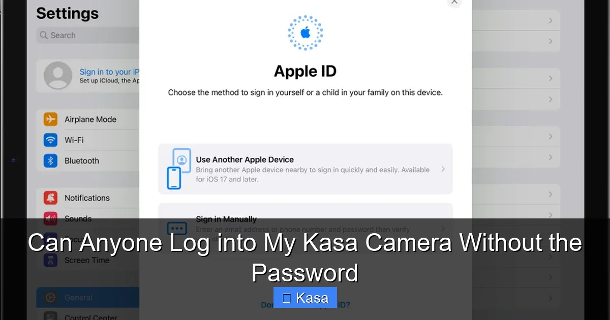 Can Anyone Log into My Kasa Camera Without the Password