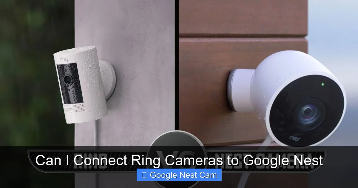 Can I Connect Ring Cameras to Google Nest