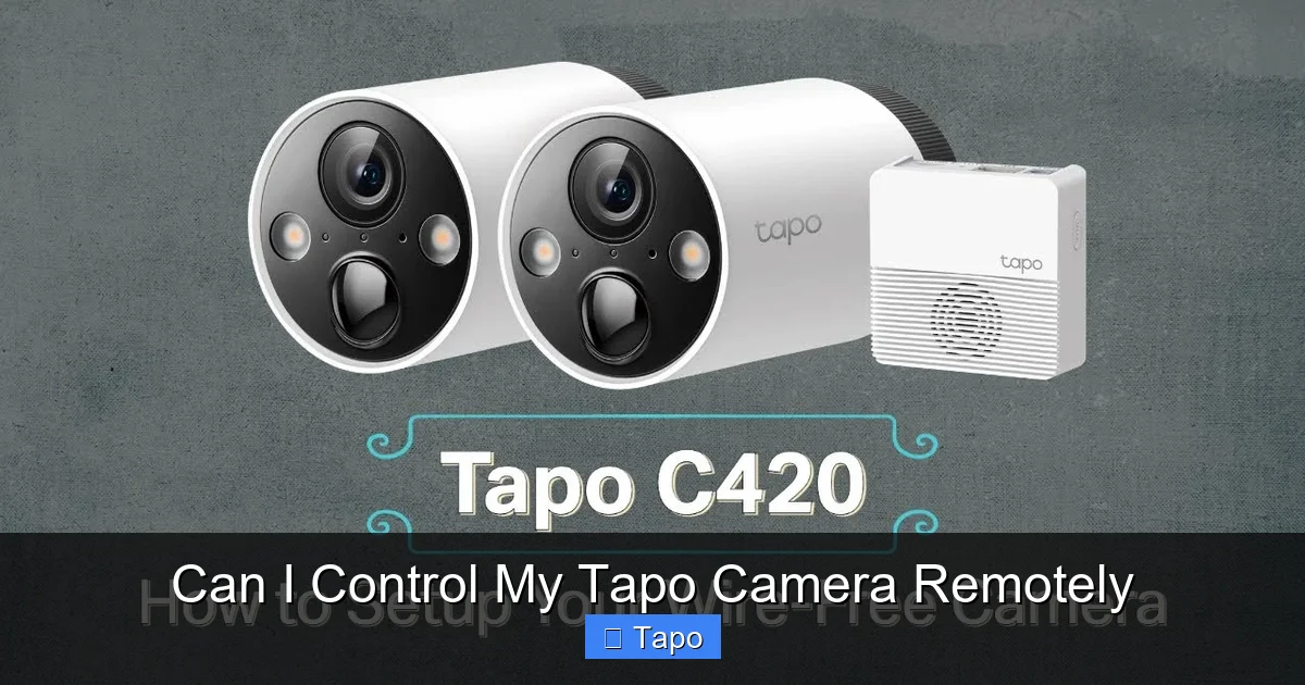 Can I Control My Tapo Camera Remotely