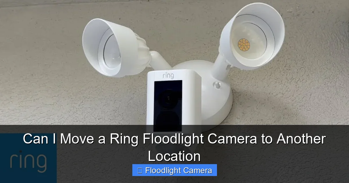 Can I Move a Ring Floodlight Camera to Another Location
