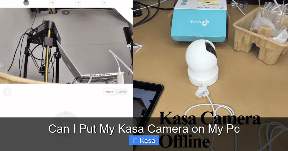 Can I Put My Kasa Camera on My Pc