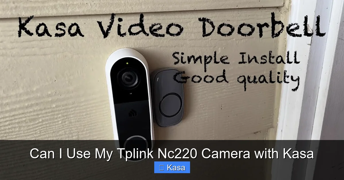 Can I Use My Tplink Nc220 Camera with Kasa