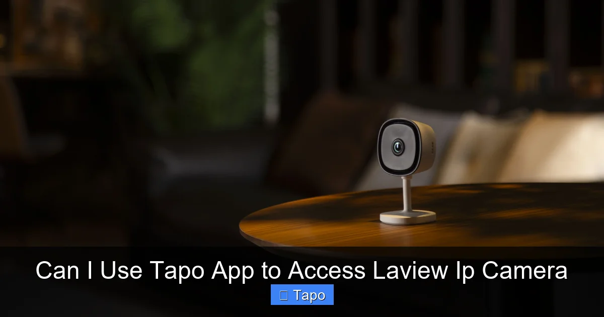 Can I Use Tapo App to Access Laview Ip Camera