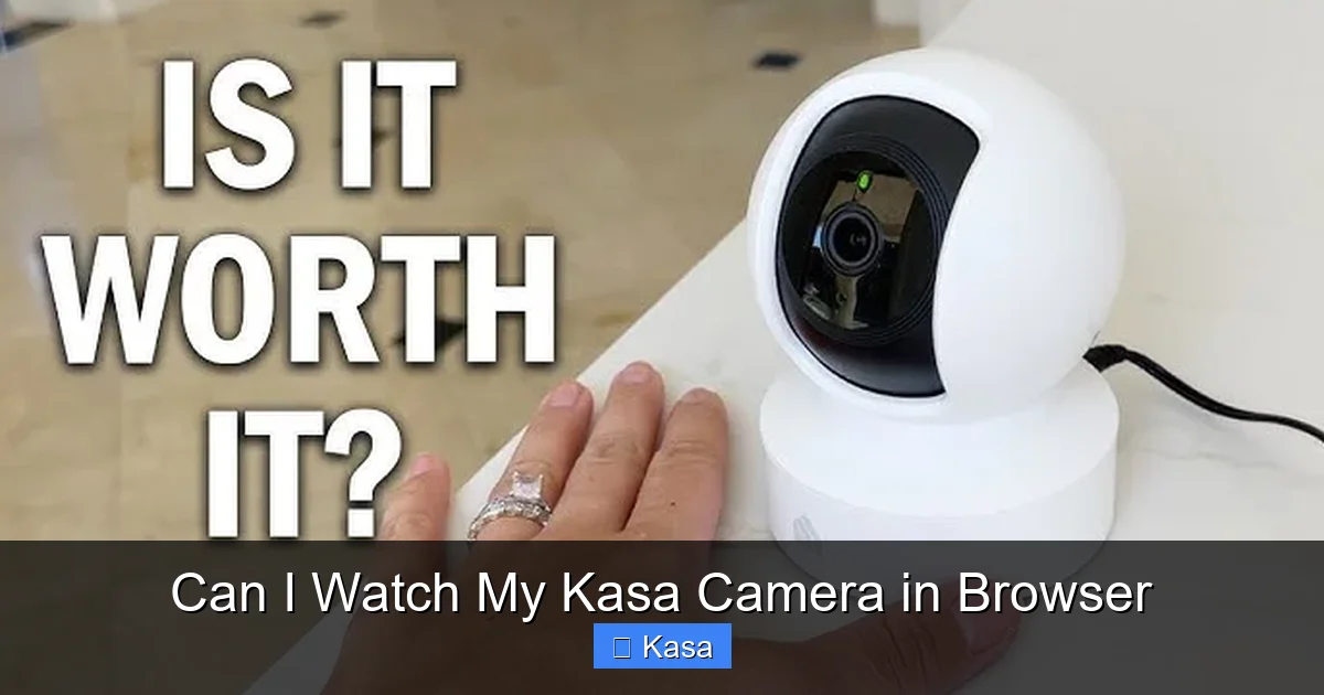Can I Watch My Kasa Camera in Browser