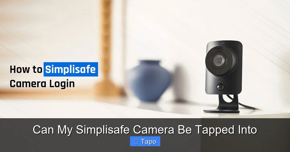 Can My Simplisafe Camera Be Tapped Into