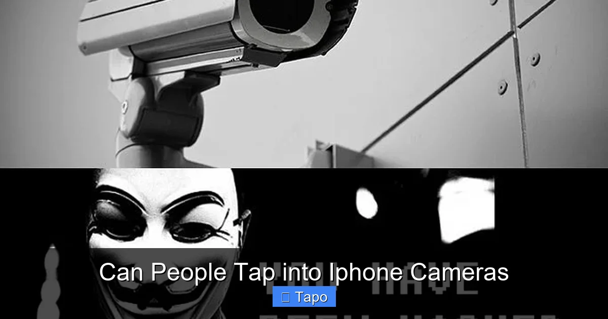 Can People Tap into Iphone Cameras