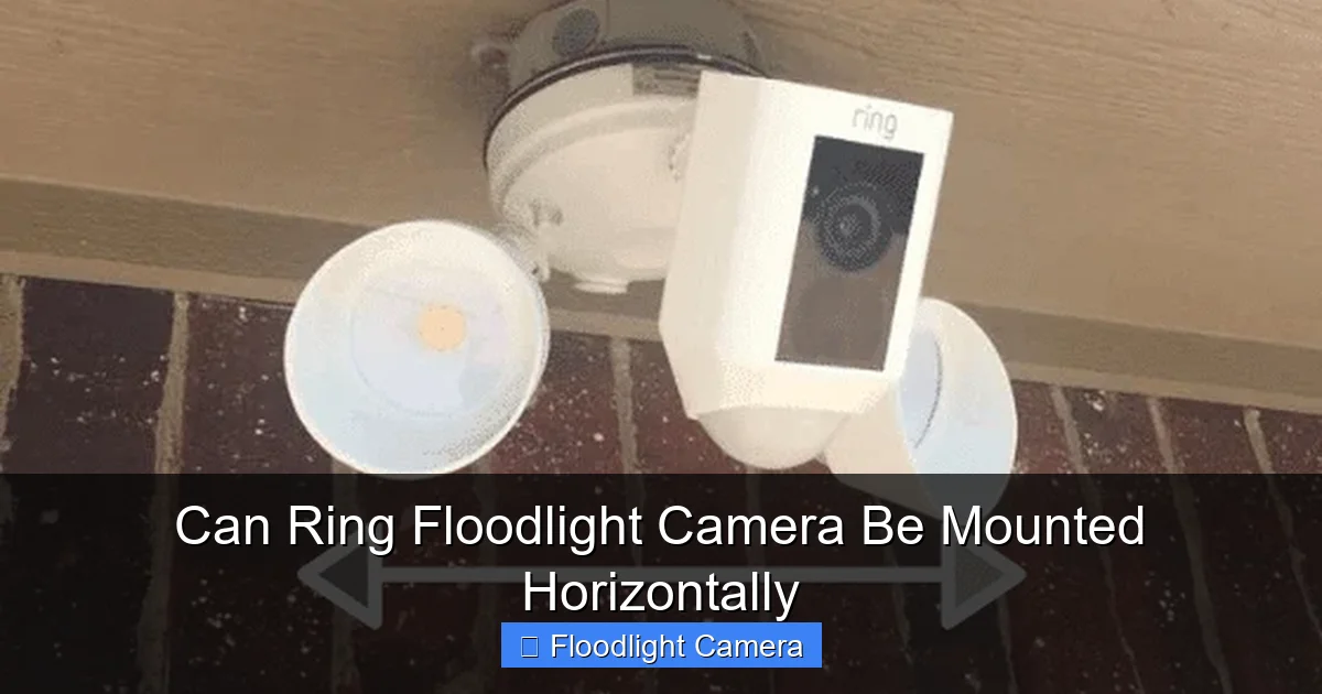 Can Ring Floodlight Camera Be Mounted Horizontally