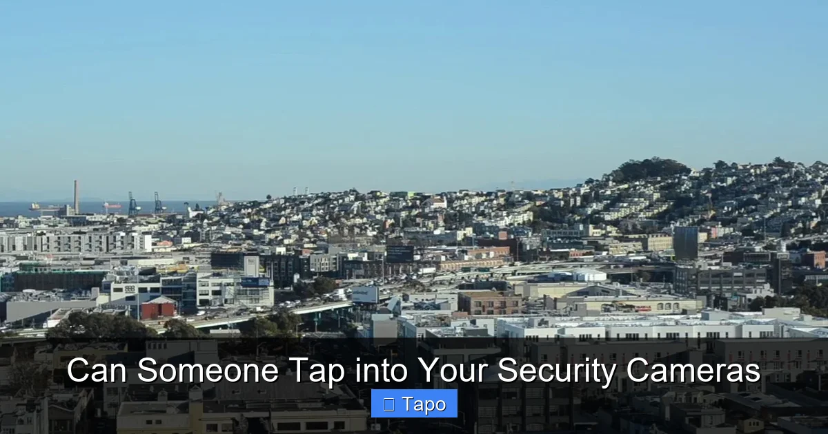 Can Someone Tap into Your Security Cameras